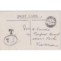 (AT1041) TASMANIA · 1906: postcard mailed at Hobart without franking · taxed at Hobart GPO with clear T h/s (Reid DP10) · Melbourne oval 'T' h/s applied on arrival · excellent to fine condition