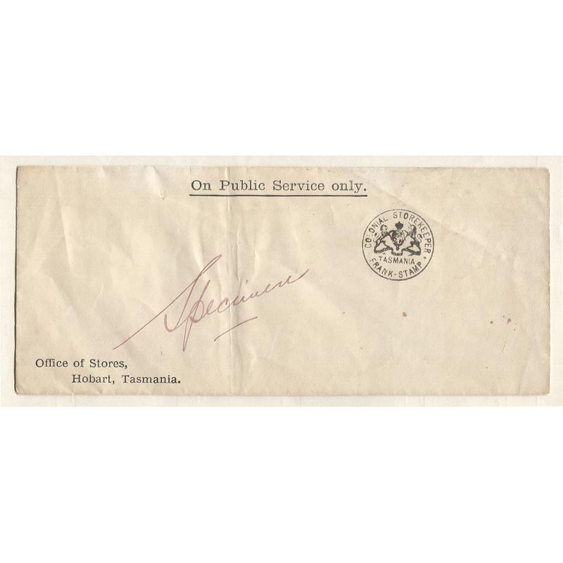 (AT15003L) TASMANIA · c.1900: Office of Stores OPSO envelope with an A1 quality impression of the COLONIAL STOREKEEPER Frank Stamp · envelope endorsed "Specimen" · excellent condition · this item is mentioned in Tinsley on page 190