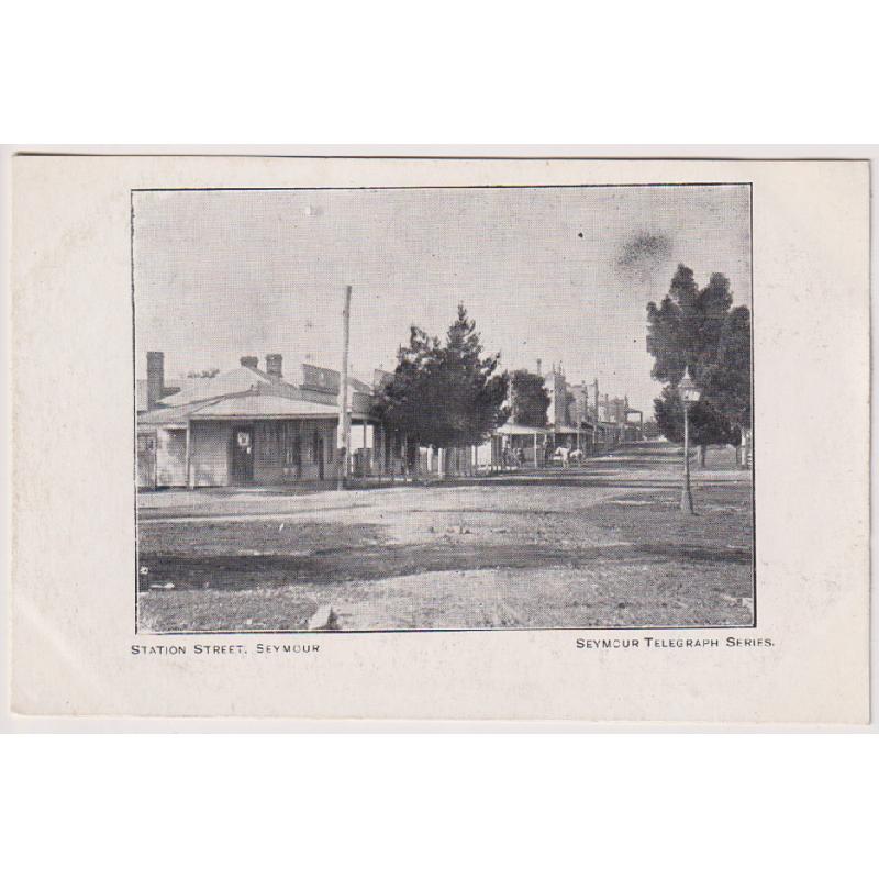 (BB10209) VICTORIA · c.1908: unused card from the "Seymour Telegraph Series" (publisher not identified) w/view of STATION STREET, SEYMOUR in fine condition