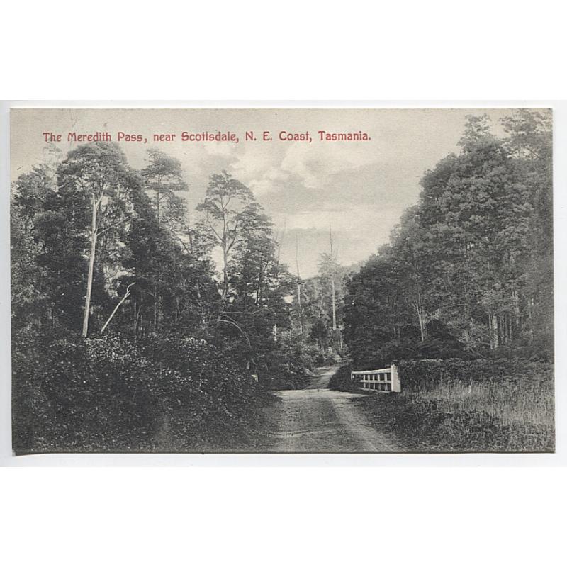 (BB1135) TASMANIA · c.1910: unused card by Spurling & Son (No.206) w/view of THE MEREDITH PASS NEAR SCOTTSDALE in VF condition