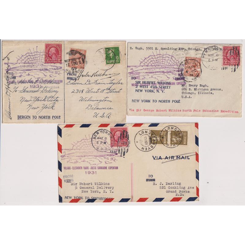 (BB1450) ANTARCTICA · UNITED STATES  1931: three cacheted souvenir covers carried on Wilkins - Ellsworth Trans-Arctic Submarine Expedition h/stamped NEW YORK - NORTH POLE, NEW YORK - SPITSBERGEN and BERGEN - NORTH POLE (3)