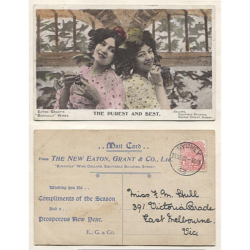 (BB15026) NEW SOUTH WALES · 1907: postally used advertising postcard for EATON GRANT'S "BUKKULLA" WINES · THE PUREST AND BEST optd on back for use as a Xmas & New Year Greeting card · excellent condition
