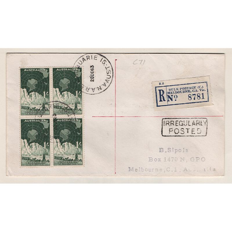 (BB15093) MACQUARIE ISLAND · 1963: small cover addressed to Melbourne with block of 4x 1/- AAT pictorials · arrived at destination 7 days after posting · marked IRREGULARLY POSTED and registered on arrival · curious item