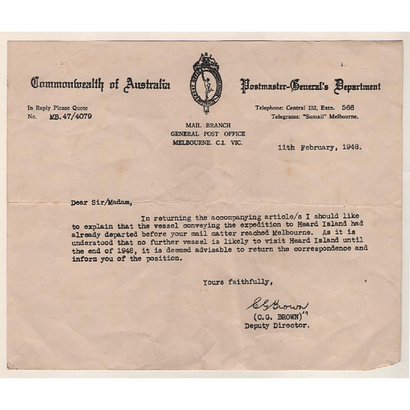 (BB15123L) HEARD ISLAND · 1948: letter from Mail Branch at Melbourne GPO explaining the reason articles were returned to the addressee was that the ship taking mail to Heard Island had departed before receipt of mail (to be onforwarded)