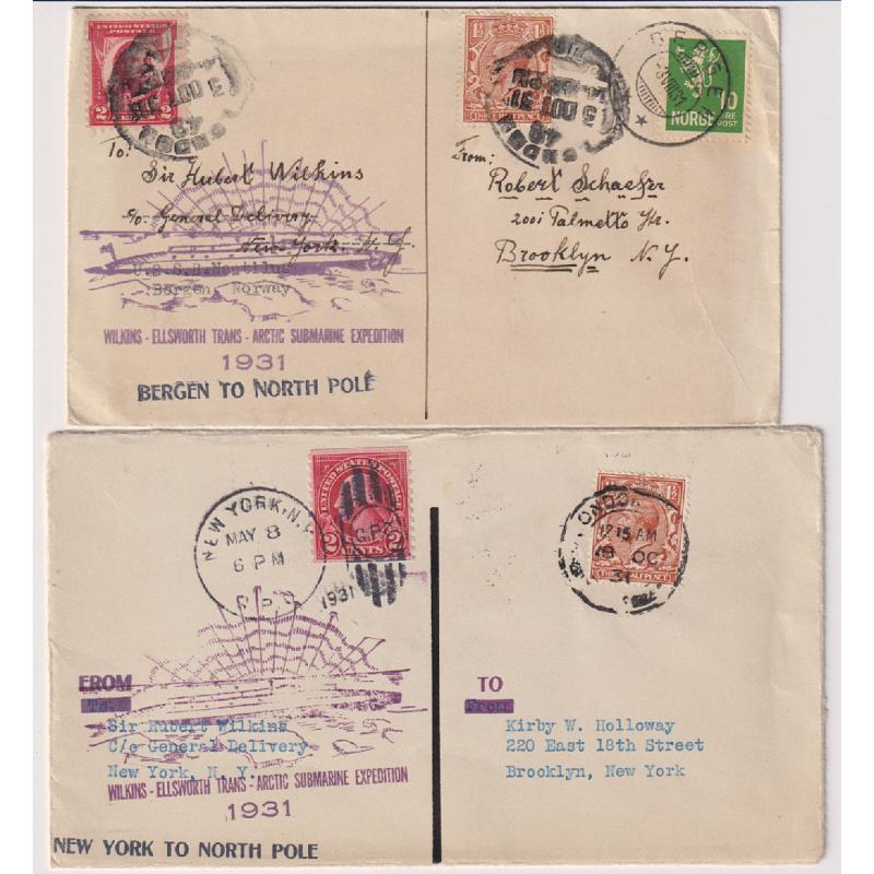 (BB1789) ARCTIC · UNITED STATES · NORWAY  1931: two cacheted souvenir covers carried on Wilkins - Ellsworth Trans-Arctic Submarine Expedition h/stamped NEW YORK - NORTH POLE and BERGEN - NORTH POLE · no b/stamps · excellent condition (2)