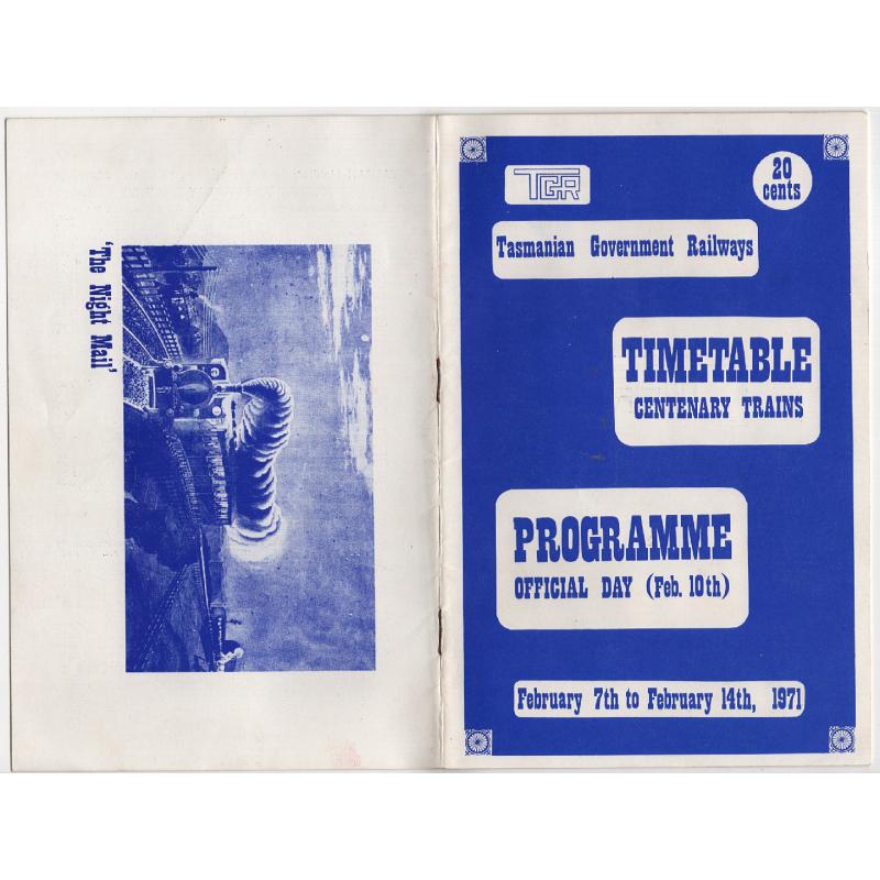 (BB1815L) TASMANIA · 1971: Tasmanian Government Railways printed TIMETABLE and PROGRAMME for the raiways centenary · excellent condition inside and out · 22 printed pages (2 sample images)