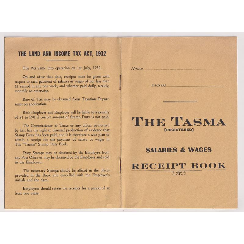 (BB1864L) TASMANIA · 1930s/40s: unused "THE TASMA" Salaries & Wages Receipt book · information about THE LAND AND INCOME TAX ACT, 1932 printed on back · excellent condition