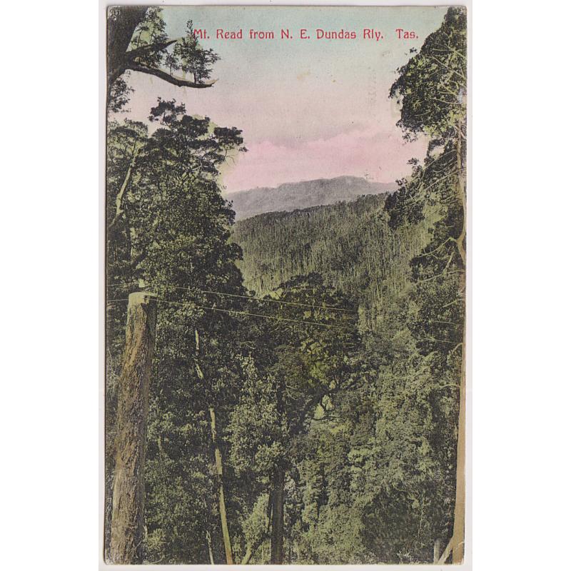 (BB1874) TASMANIA · 1909: colour card by Spurling & Son (unnumbered) w/view MT. READ FROM N.E. DUNDAS RLY · postally used and in excellent condition · scarce card in my experience