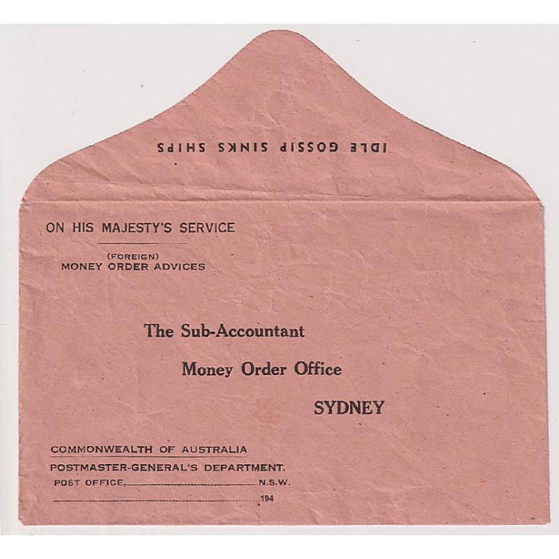 (BB1897) AUSTRALIA · NEW SOUTH WALES  1940s: unused OHMS envelope for mailing Foreign Money Order Advices to Sydney · "Idle Gossip Sinks Ships" printed on flap · $5 STARTER!!