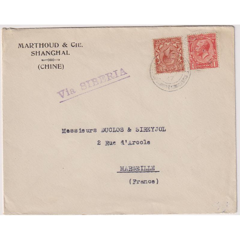 (DA1067) CHINA · 1927: commercial cover mailed at a British Field Post office at SHANGHAI to France · handstamped "Via SIBERIA" · fine condition