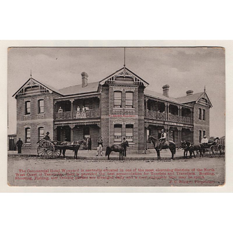 (EE15022) TASMANIA · c.1910: unused advertising card produced by Selwyn Cox for THE COMMERCIAL HOTEL WYNYARD · excellent condition ·a very scarce card!
