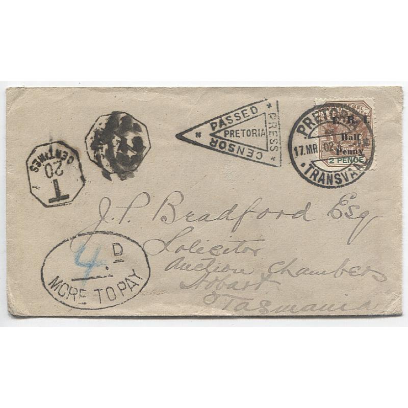 (FY1000) TRANSVAAL · TASMANIA  1902: underpaid and censored cover mailed from PRETORIA to HOBART · taxed 4d paid by the recipient · clear impressions of MORE TO PAY h/s (Reid DP23) used at the GPO · arrival b/s dated April 14th