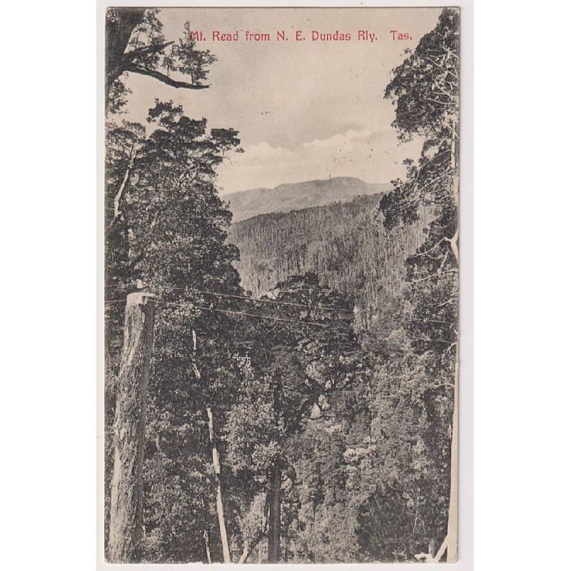 (JB1533) TASMANIA ·  1907: postally used card by Spurling & Son w/view MT. READ FROM N.E. DUNDAS RLY in excellent condition · scarce for a printed card