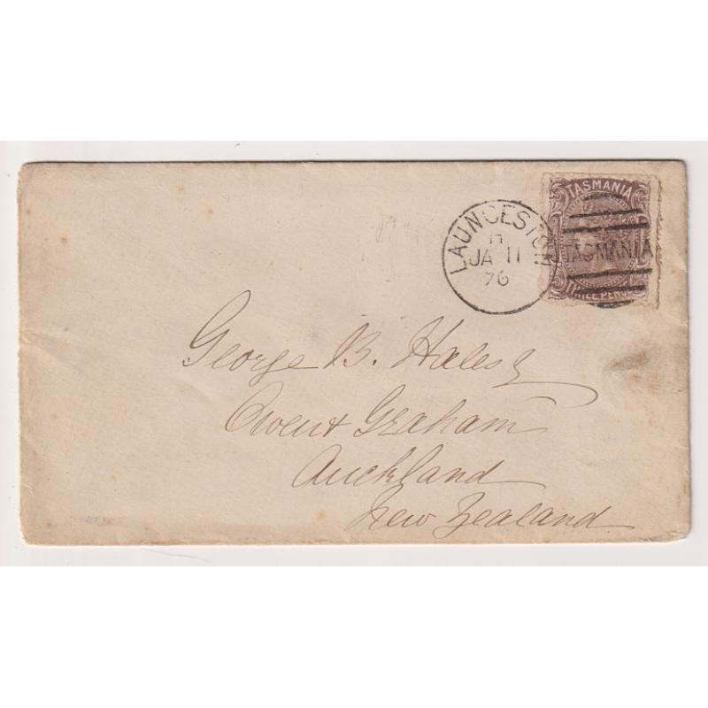 (JB1580) TASMANIA · 1876: small cover to NEW ZEALAND with 3d brown QV S/face franking tied by a clear impression of the LAUNCESTON Type1(ii) duplex canceller which is rated R · this is a new ERD · Auckland arrival b/s date Feb 5th