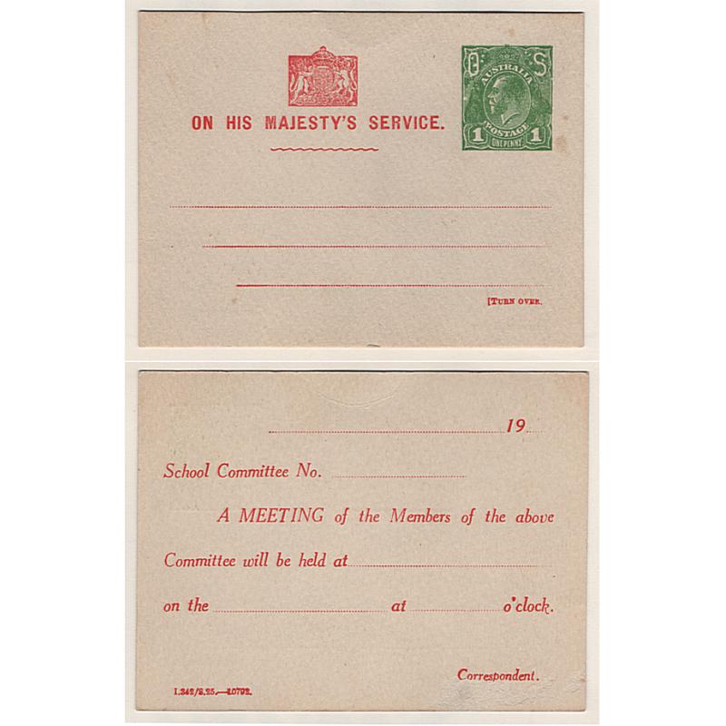 (KB15081) AUSTRALIA · 1925: unused OHMS advice card re School Committee meetings with Die I 1d green KGV 'OS' indicium BW PO6 · some minor surface faults on verso in LR corner o/wise in excellent condition · c.v. AU$100