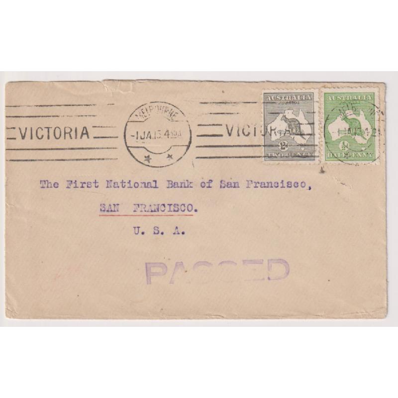 (PE1014) AUSTRALIA · 1915: censored commercial cover to San Francisco with 2d + ½d Roo franking making up the rate for up to 1oz. - Melbourne PASSED civil censor h/stamp
