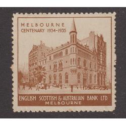 (PE1062) VICTORIA · 1934: MNH MELBOURNE CENTENARY celebratory poster stamp produced by the English, Scottish & Australian Bank Ltd, Melbourne · excellent gum quality for this cinderella · nice condition (2 images)