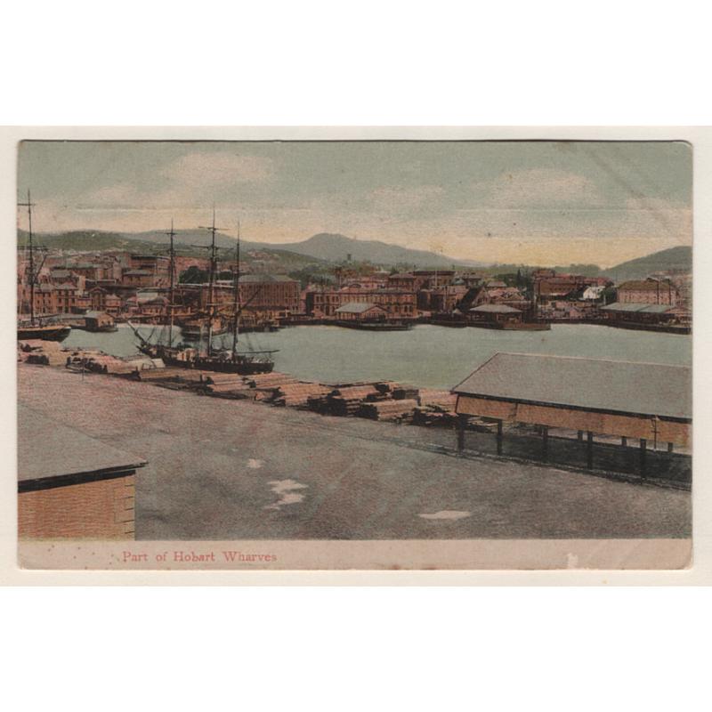 (QQ15032) TASMANIA · 1908: postally used card by A. Mather & Co. w/view of PART OF HOBART WHARVES · a scarce view in excellent condition