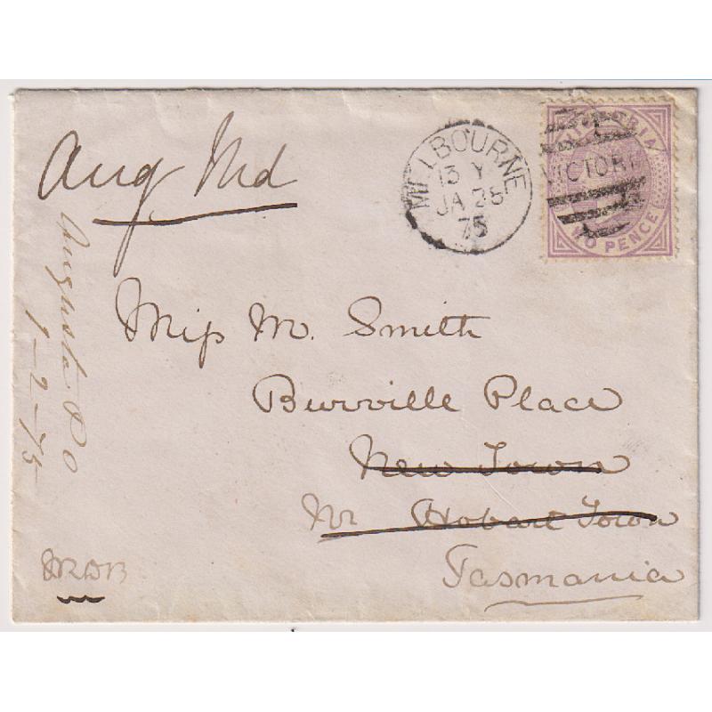(QQ1848) TASMANIA · VICTORIA  1875: small cover mailed to New Town (Hobart) from Melbourne · re-directed on arrival from AUGUSTA ROAD with Postmaster's endorsement and "Aug Rd" (also in mss) · NEW TOWN Type U2 b/s rated 3R