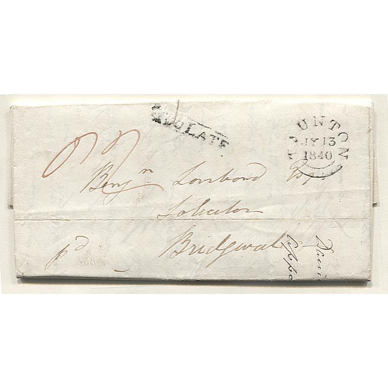 (RG15006) GREAT BRITAIN · 1840: folded legal letter mailed to BRIDGEWATER at TAUNTON · clear strikes of TOO LATE handstamp and despatching office cds · fine condition