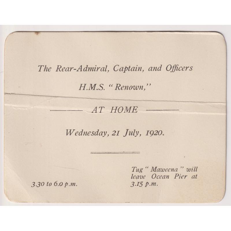 (RH1004) TASMANIA · 1920: invitation to an "AT HOME" on the H.M.A.S. "RENOWN" at Hobart (transport provided by tug "Maweena") · creased but clean .... how many of these survived!! $5 STARTER!!