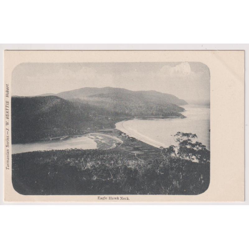 (RN1035) TASMANIA · c.1904: unused undivided back card by J.W. Beattie w/view of EAGLE HAWK NECK in fine condition