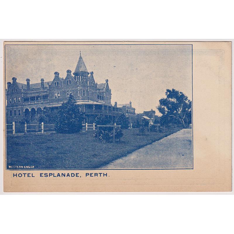 (SS1173) WESTERN AUSTRALIA · c.1905: unused undivided back card w/view of the HOTEL ESPLANADE PERTH ("Western Eng. Co." in LL corner of photo) · some light discolouration, mainly on the back