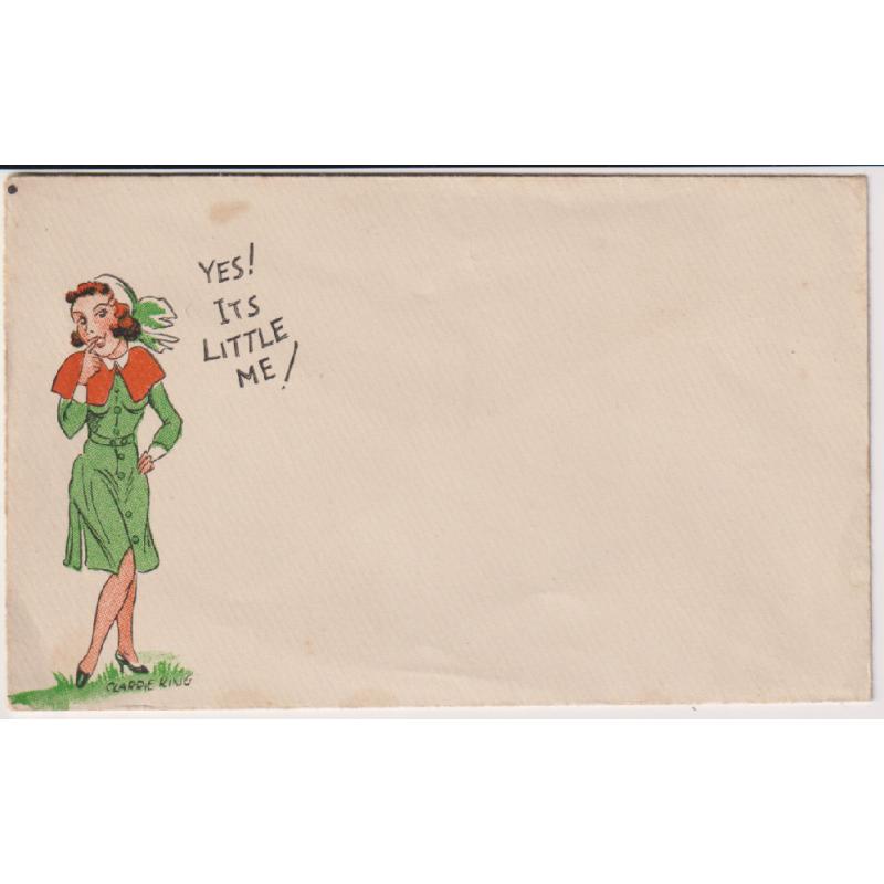 (TY1069) AUSTRALIA · 1940s: unused envelope with colour illustration by Clarrie King captioned YES! ITS LITTLE ME! · nice condition