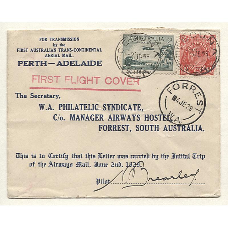(TY15105) AUSTRALIA · 1929: W.A. Philatelic Syndicate cover carried from CEDUNA to FORREST on the first ADELAIDE-PERTH air mail flight AAMC #137a · signed by pilot N. Brearley · excellent condition