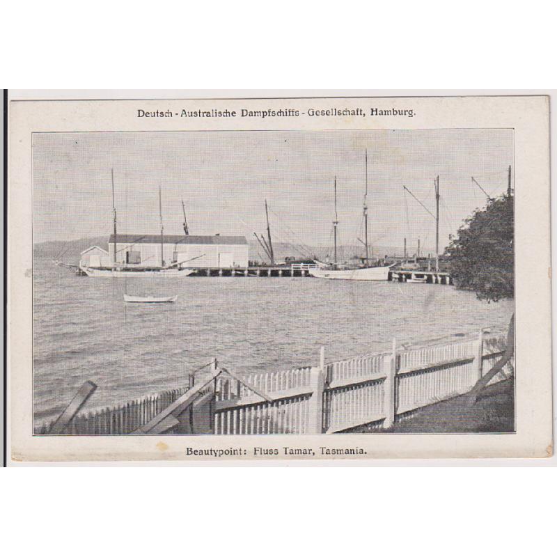 (WS1230) TASMANIA · c.1910: unused Deutsch-Australische Dampfschiffs Co. card with BEAUTYPOINT (sic) FLUSS TAMAR in excellent to fine condition