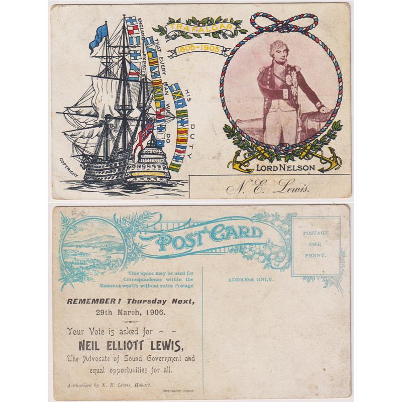 (WW1201) TASMANIA · 1905: Trafalgar Centenary card printed by The Mercury overprinted as election propaganda for Neil Elliot Lewis · some soiling but quite displayable