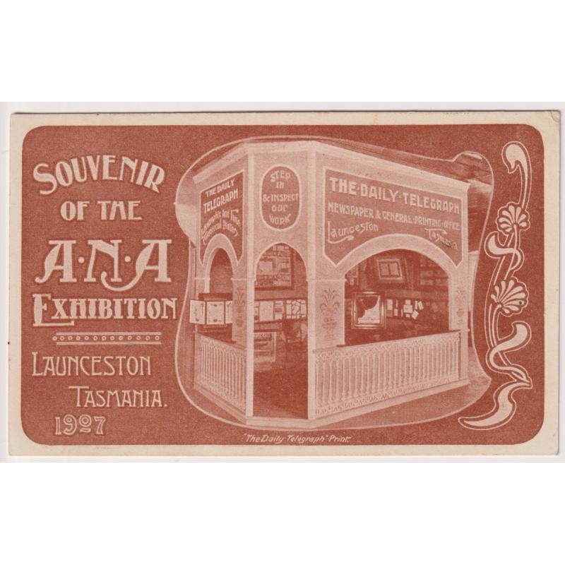 (WW1450) TASMANIA · 1907: unused SOUVENIR OF THE A.N.A. EXHIBITION LAUNCESTON advertising THE DAILY TELEGRAPH who printed the postcard · excellent to fine condition