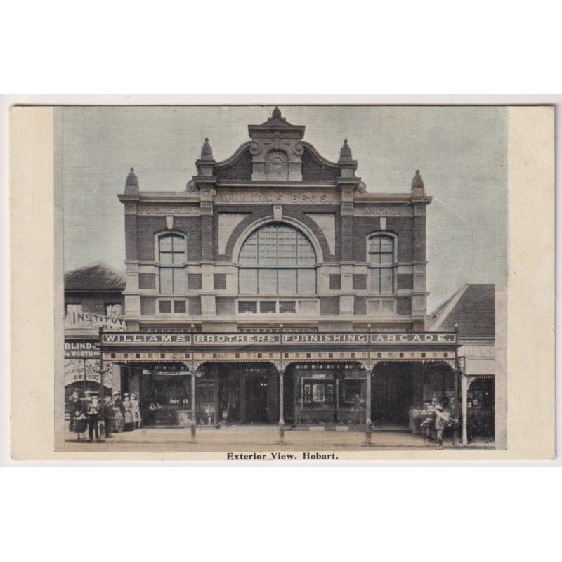 (WW1465) TASMANIA · c.1910: unused card with an exterior view of WILLIAMS BROTHERS FURNISHING ARCADE at Hobart in excellent to fine condition