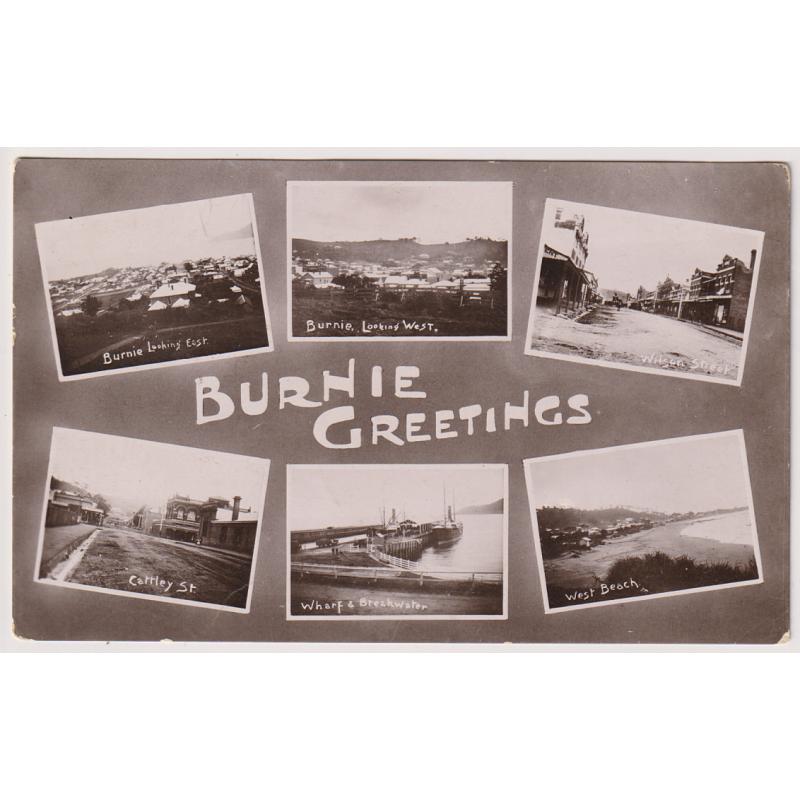 (WW1513) TASMANIA  · c.1910: unused real photo style card published by G. Carroll, Stationer & Newsagent titled BURNIE GREETINGS and featuring 6 town views · excellent condition and a rare card in my experience