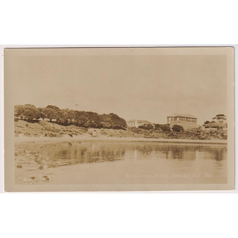 (WW1600) TASMANIA · 1920s: unused real photo card by Rose w/view REFLECTIONS, BEACH, SWANSEA (Morris' Store in clear view) · h/s F.M. Kennedy, Swansea on verso who may have produced the original image · fien condition