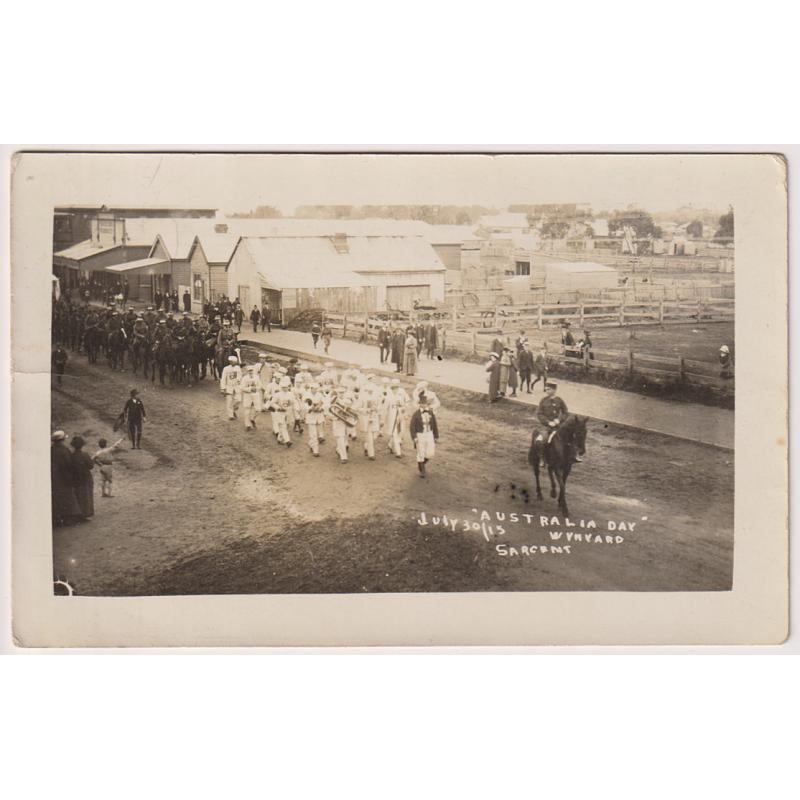 (YY1200) TASMANIA · 1915: unused real photo card by Sargent's Studio titled "AUSTRALIA DAY" JULY 30/15 WYNYARD · excellent condition and a card of considerable rarity